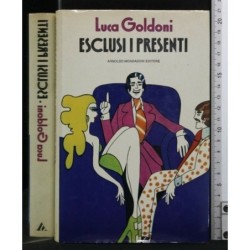ESCLUSI I PRESENTI