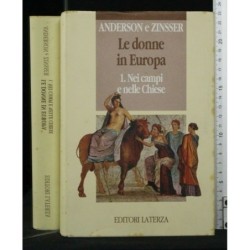 LE DONNE IN EUROPA 1. NEI CAMPI E NELLE CHIESE 2. NEI CASTELLI E