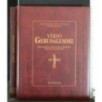 VERSO GERUSALEMME PELLEGRINI, SANTUARI, CROCIATI TRA X E XV