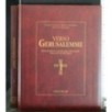 VERSO GERUSALEMME PELLEGRINI, SANTUARI, CROCIATI TRA X E XV