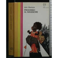 PROCESSO AL MAGGIORE