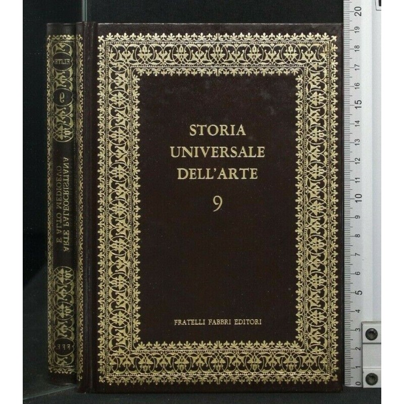 STORIA UNIVERSALE DELL'ARTE 9 ARTE PALEOCRISTIANA E ALTO