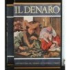 IL DENARO L'AVVENTURA DEL DENARO ATTRAVERSO I TEMPI