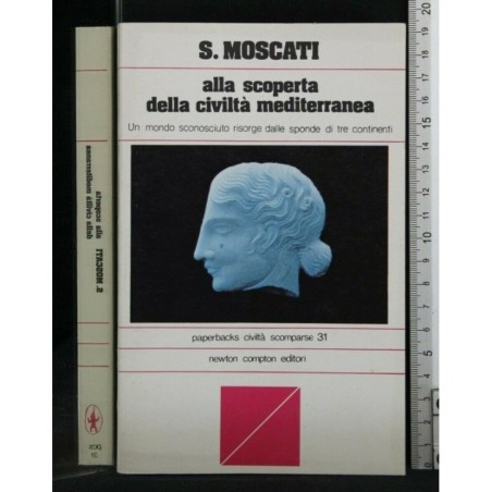 ALLA SCOPERTA DELLA CIVILTA' MEDITERRANEA UN MONDO SCONOSCIUTO