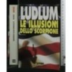 LE ILLUSIONI DELLO SCORPIONE