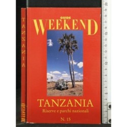 GUIDE WEEKEND TANZANIA. RISERVE E PARCHI NATURALI