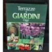 TERRAZZE E GIARDINI. VOL.1-2-3