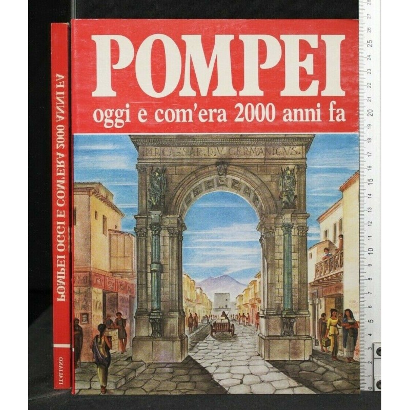 POMPEI OGGI E COM'ERA 2000 ANNI FA