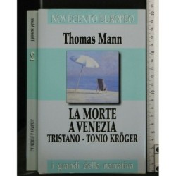 LA MORTE A VENEZIA TRISTANO - TONIO KROGER