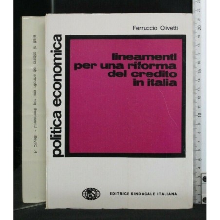 LINEAMENTI PER UNA RIFORMA DEL CREDITO IN ITALIA _x000D_