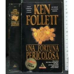 UNA FORTUNA PERICOLOSA