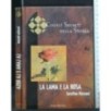 I CODICI SEGRETI DELLA STORIA LA LAMA E LA ROSA