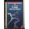 IL SEME TRA LE STELLE
