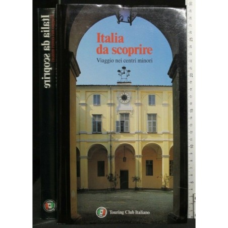 ITALIA DA SCOPRIRE VIAGGIO NEI CENTRI MINORI