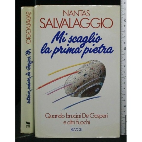 MI SCAGLIO LA PRIMA PIETRA
