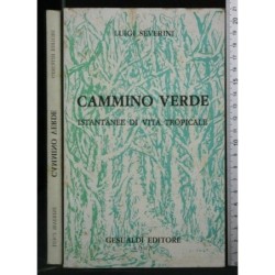 CAMMINO VERDE ISTANTANEE DI VITA TROPICALE