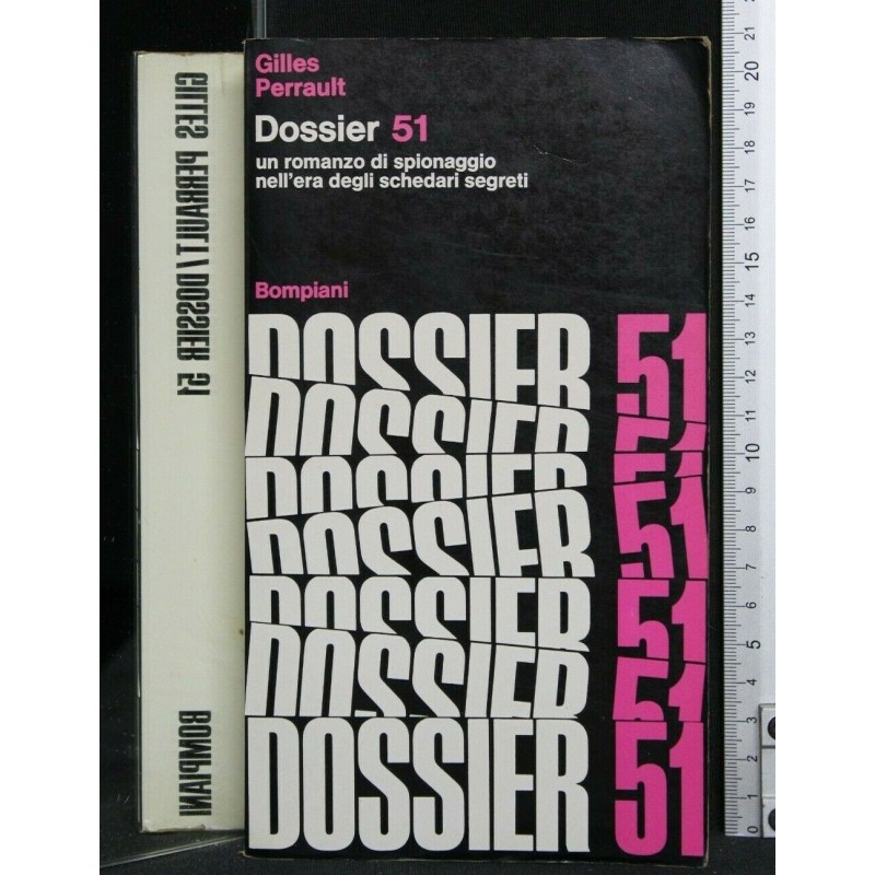 DOSSIER 51 UN ROMANZO DI SPIONAGGIO NELL'ERA DEGLI SCHEDARI
