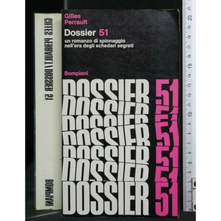 DOSSIER 51 UN ROMANZO DI SPIONAGGIO NELL'ERA DEGLI SCHEDARI
