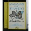 MAI AMARE UNO STRANIERO. HAROLD ROBBINS. BOMPIANI.