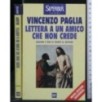 LETTERA A UN AMICO CHE NON CREDE RAGIONE E FEDE DI FRONTE AL