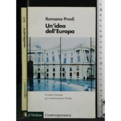 UN'IDEA DELL'EUROPA IL VALORE EUROPA PER MODERNIZZARE L'ITALIA