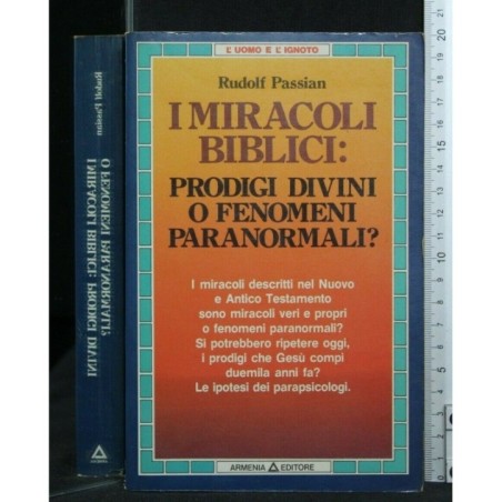 I MIRACOLI BIBLICI: PRODIGI DIVINI O FENOMENI PARANORMALI?