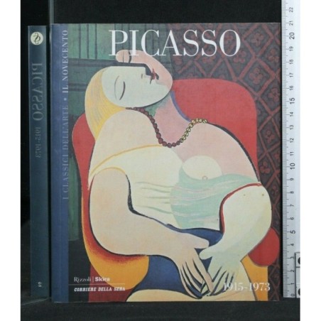 I CLASSICI DELL'ARTE PICASSO 1915- 1973