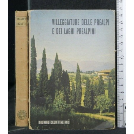 VILLEGGIATURE DELLE PREALPI E DEI LAGHI PREALPINI