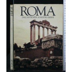 ROMA DALL'ANTICHITA' AI GIORNI NOSTRI