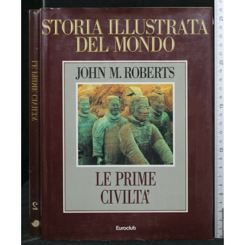 STORIA ILLUSTRATA DEL MONDO LE PRIME CIVILTA'