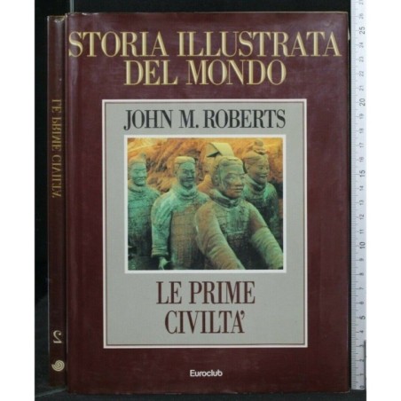 STORIA ILLUSTRATA DEL MONDO LE PRIME CIVILTA'