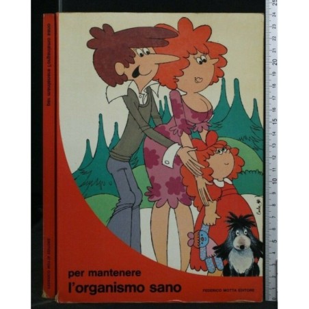 PER MANTENERE L'ORGANISMO SANO