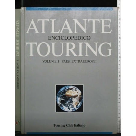 ATLANTE ENCICLOPEDICO TOURING VOL. 3. PAESI EXTRAEUROPEI