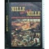 MILLE NON PIU' DI MILLE