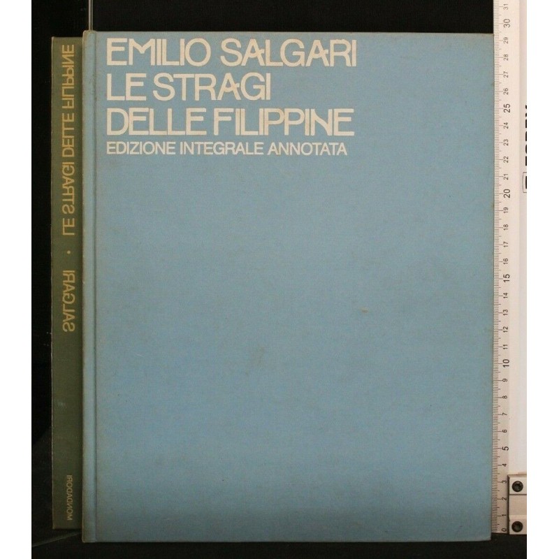 LE STRAGI DELLE FILIPPINE EDIZIONE INTEGRALE ANNOTATA