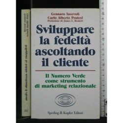 SVILUPPARE LA FEDELTA' ASCOLTANDO IL CLIENTE