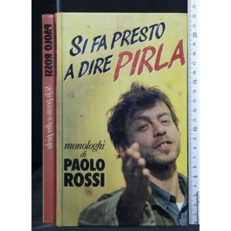 SI FA PRESTO A DIRE PIRLA