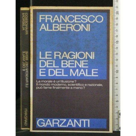 LE RAGIONI DEL BENE E DEL MALE
