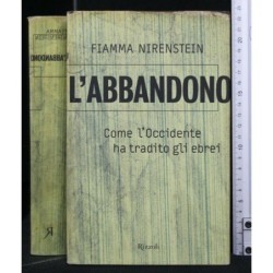 L'ABBANDONO COME L'OCCIDENTE HA TRADITO GLI EBREI