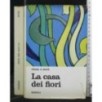 LA CASA DEI FIORI