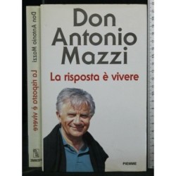 LA RISPOSTA E' VIVERE