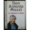 LA RISPOSTA E' VIVERE
