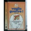 SI VOGLIO GUARIRE!