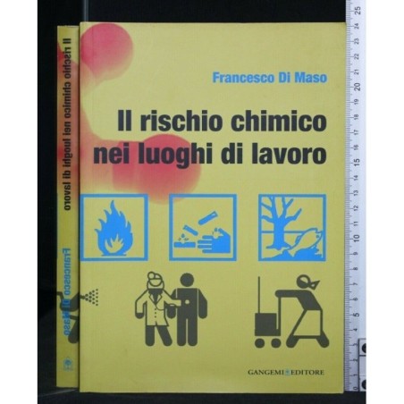 IL RISCHIO CHIMICO NEI LUOGHI DI LAVORO