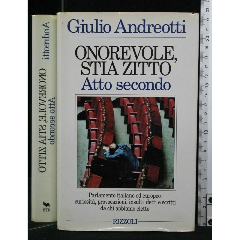 ONOREVOLE, STIA ZITTO. ATTO SECONDO