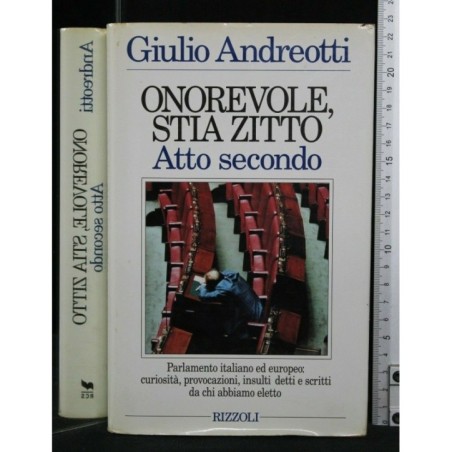 ONOREVOLE, STIA ZITTO. ATTO SECONDO