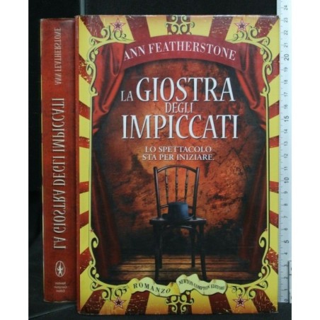 LA GIOSTRA DEGLI IMPICCATI LO SPETTACOLO STA PER INIZIARE