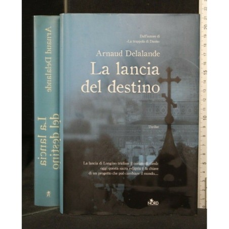 LA LANCIA DEL DESTINO