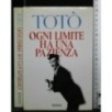 OGNI LIMITE HA UNA PAZIENZA