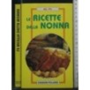 LE RICETTE DELLA NONNA